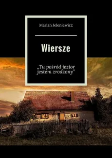 Wiersze - Marian Jeleniewicz