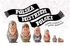 Polska mistrzem Polski - Outlet - T. Leśniak, R. Skarżycki