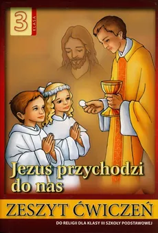 Religia 3 Jezus przychodzi do nas Zeszyt ćwiczeń - Outlet - Stanisław Łabendowicz