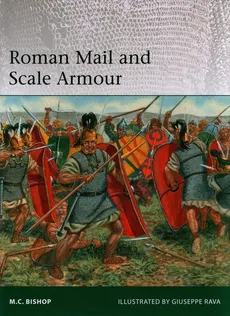 Roman Mail and Scale Armour - M.C. Bishop