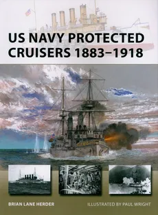 US Navy Protected Cruisers 1883-1918 - Herder Brian Lane