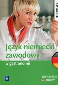 Język niemiecki zawodowy w gastronomii Zeszyt ćwiczeń - Anna Dul