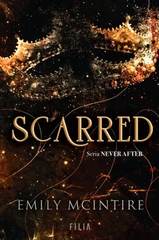 Scarred. Seria Never After - Outlet - Emily McIntire