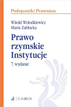 Prawo rzymskie Instytucje - Outlet - Witold Wołodkiewicz, Maria Zabłocka
