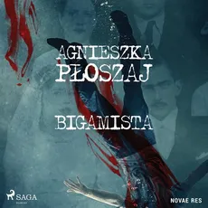 Bigamista - Agnieszka Płoszaj