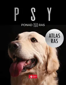Psy. Atlas ras - Agnieszka Nojszewska, Jolanta Bąk