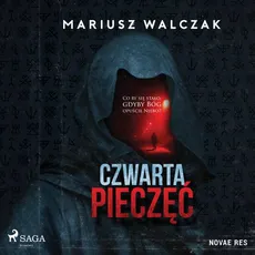 Czwarta pieczęć - Mariusz Walczak