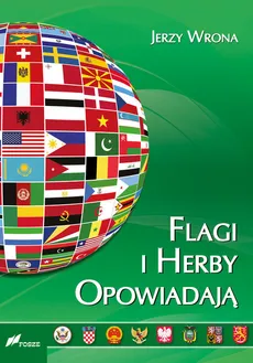 Flagi i herby opowiadają - Outlet - Jerzy Wrona