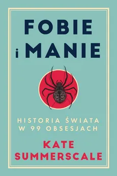 Fobie i manie - Outlet - Kate Summerscale