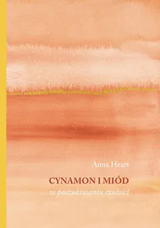 Cynamon i miód - Anna Heart