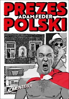 Prezes Polski - Adam Feder