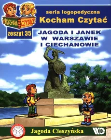 Kocham Czytać Zeszyt 35 Jagoda i Janek w Warszawie i Ciechanowie - Jagoda Cieszyńska
