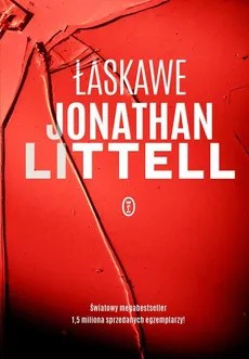 Łaskawe - Jonathan Littell