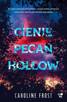 Cienie Pecan Hollow - Caroline Frost