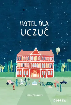 Hotel dla Uczuć - Lidia Brankovic