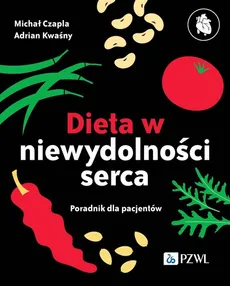 Dieta w niewydolności serca - Adrian Kwaśny, Czapla Michał