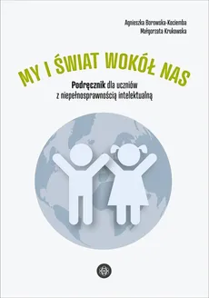 My i świat wokół nas - Agnieszka Borowska-Kociemba, Małgorzata Krukowska