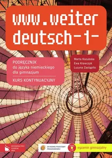 www.weiter_deutsch-1 Podręcznik do języka niemieckiego Kurs kontynuacyjny - Outlet - Ewa Krawczyk, Marta Kozubska, Zastąpiło Lucyna
