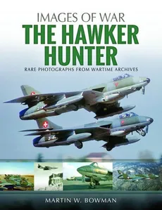 The Hawker Hunter - Bowman Martin W.