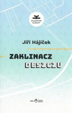 Zaklinacz deszczu - Jiří Hájíček
