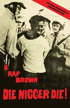 Die Nigger Die! - (Jamil Abdullah Al-Amin) H. Rap Brown