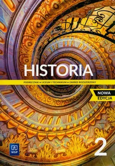 Historia 2 Podręcznik Zakres rozszerzony - Outlet - Jolanta Choińska-Mika, Piotr Szlanta, Katarzyna Zielińska