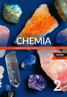 Chemia 2 Podręcznik Zakres podstawowy - Outlet - Małgorzata Chmurska, Janiuk Ryszard M., Gabriela Osiecka