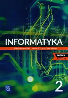 Informatyka 2 Podręcznik Zakres podstawowy - Wanda Jochemczyk, Katarzyna Olędzka