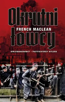 Okrutni łowcy - MacLean French L.