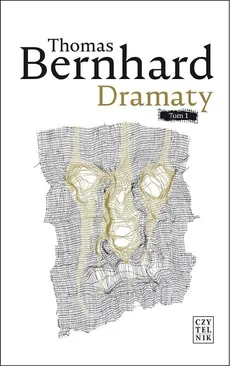 Dramaty Tom 1 - Outlet - Thomas Bernhard