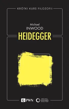 Krótki kurs filozofii. Heidegger - Outlet - Michael Inwood