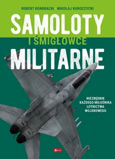 Samoloty i śmigłowce militarne - Outlet - Robert Kondracki