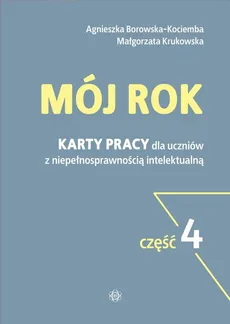 Mój rok Część 4 - Agnieszka Borowska-Kociemba, Małgorzata Krukowska