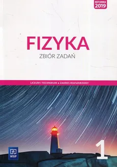 Fizyka 1 Zbiór zadań Zakres rozszerzony - Agnieszka Bożek, Katarzyna Nessing, Jadwiga Salach