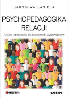 Psychopedagogika relacji - Outlet - Jarosław Jagieła