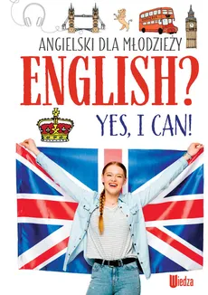 Angielski dla młodzieży. English? Yes, I can! (NOWY) - Outlet - Marta Machałowska