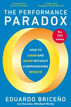 The Performance Paradox - Eduardo Briceno