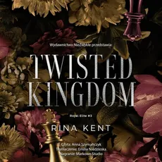 Twisted Kingdom - Rina Kent