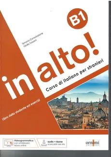 In alto! B1 podręcznik do włoskiego + ćwiczenia + audio online + Videogrammatica - Simona Consolazione, Giulia Tossani