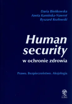 Human security w ochronie zdrowia - Outlet - Ryszard Kozłowski