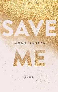 Save me - Outlet - Mona Kasten