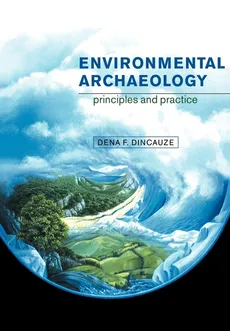 Environmental Archaeology - Dena Ferran Dincauze