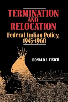 Termination and Relocation - Donald Lee Fixico