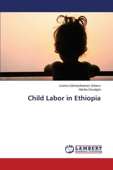 Child Labor in Ethiopia - Liranso Gebreyohannes Selamu