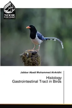 Histology Gastrointestinal Tract in Birds - Jabbar Abadi Mohammed Al-Aridhi