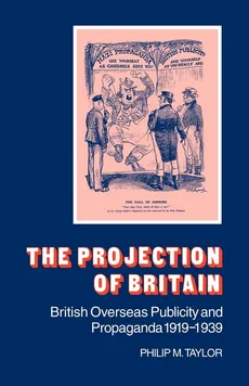 The Projection of Britain - Philip M. Taylor