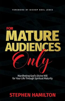 For Mature Audiences Only - Stephen Hamilton