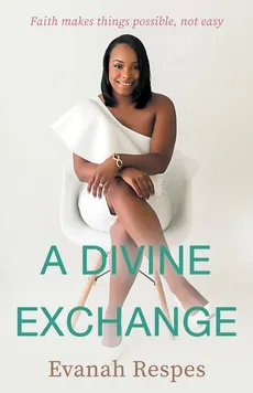 A Divine Exchange - Evanah Respes