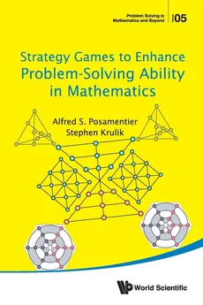 Strategy Games to Enhance Problem-Solving Ability in Mathematics - STEPHEN KRULIK