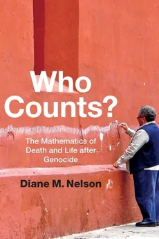 Who Counts? - Diane M. Nelson